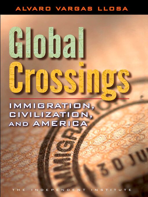 Title details for Global Crossings by Alvaro Vargas Llosa - Available